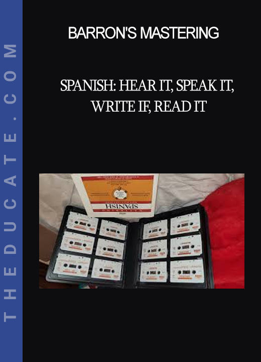 Barron's Mastering - Spanish: Hear It Speak It Write If Read It