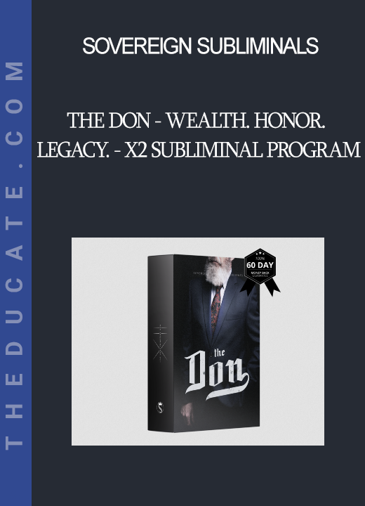 Sovereign Subliminals - The Don - Wealth. Honor. Legacy. - X2 Subliminal Program