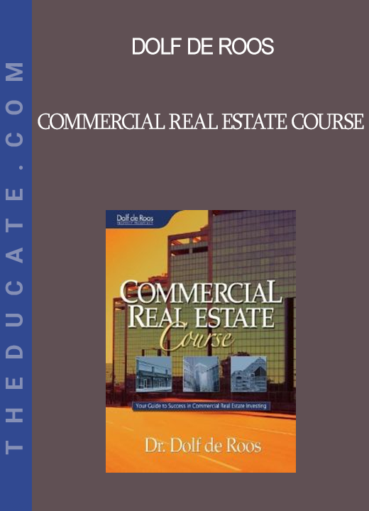 Dolf De Roos - Commercial Real Estate Course