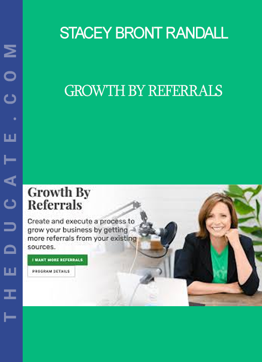 Stacey Bront Randall - Growth By Referrals