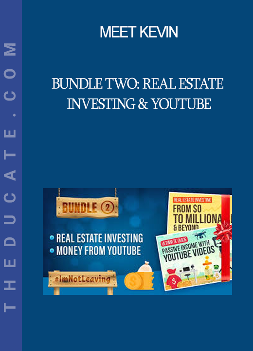 Meet Kevin - Bundle Two: Real Estate Investing & Youtube