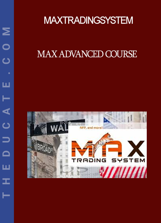 Maxtradingsystem - MAX Advanced Course