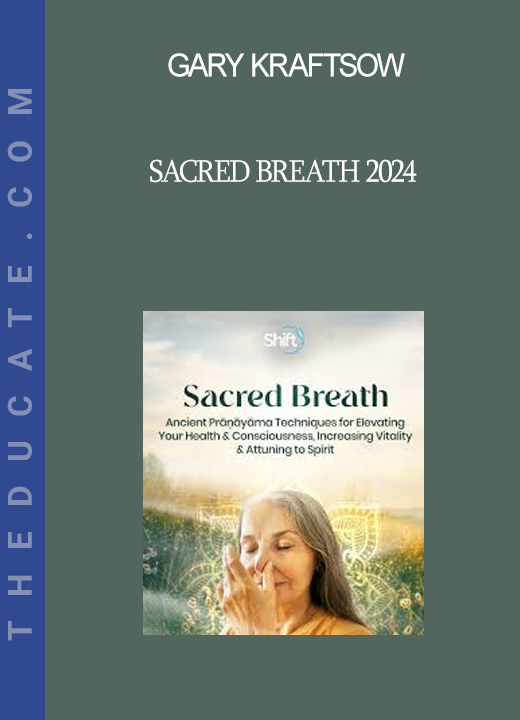 Gary Kraftsow - Sacred Breath 2024